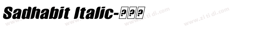 Sadhabit Italic字体转换 Sadhabit Italic字体转换